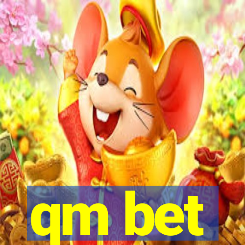 qm bet